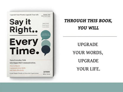 Say It Right, Every Time - Official Book